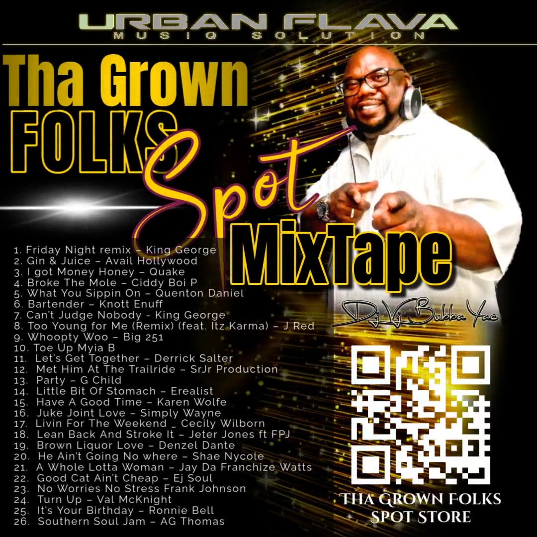 DJVj BUBBA YAE’s URBAN FLAVA GROWN FOLKS SPOT MIXTAPE DEC. 2024