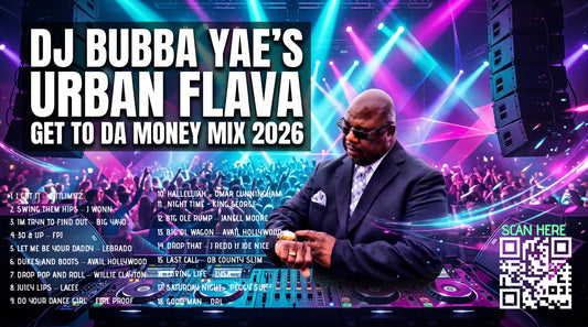 DJ BUBBA YAE'S URBAN FLAVA GET TO DA MONEY MIX 2026